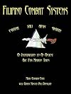 Filipino Combat Systems: An Introduction to An Ancient Art For Modern Times