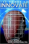 The Power to Innovate: Rewiring the Minds of Individuals and Organizations