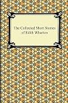 The Collected Short Stories of Edith Wharton