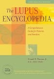 The Lupus Encyclopedia A Comprehensive Guide For Patients And Families A Johns Hopkins Press Health Book