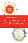 The Handbook of Jungian Play Therapy with Children and Adolescents