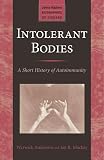 Intolerant Bodies A Short History Of Autoimmunity Johns Hopkins Biographies Of Disease