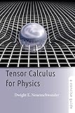 Tensor Calculus For Physics A Concise Guide
