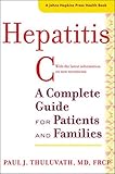 Hepatitis C A Complete Guide For Patients And Families A Johns Hopkins Press Health Book