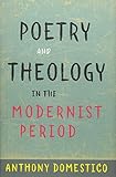 Poetry And Theology In The Modernist Period