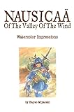 Nausicaä of the Valley of the Wind: Watercolor Impressions