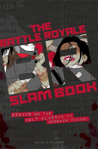 Battle Royale Slam Book: Essays on the Cult Classic by Koushun Takami book cover