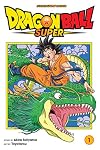 Dragon Ball Super, Volume 1: Warriors From Universe 6!