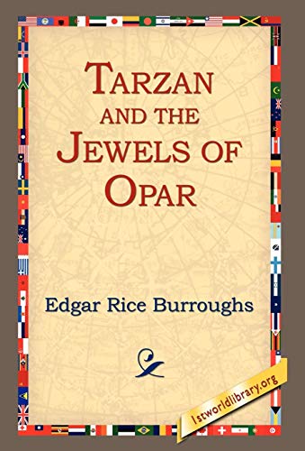 Tarzan and the Jewels of Opar written by Edgar Rice Burroughs
part of Tarzan