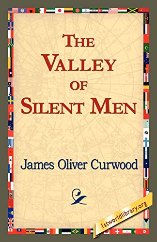 The Valley of Silent Men book cover