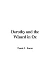 Dorothy and the Wizard in Oz