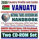 2008 Country Profile And Guide To Vanuatu Formerly New Hebrides National Travel Guidebook And Handbook Volcanoes Earthquakes Us Relations Two Cdrom Set