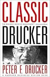 Classic Drucker: Wisdom from Peter Drucker from the Pages of Harvard Business Review