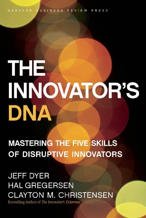 The Innovator's DNA by Jeff Dyer