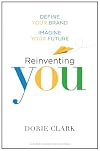 Reinventing You: Define Your Brand, Imagine Your Future