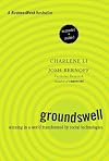 Groundswell, Expanded and Revised Edition: Winning in a World Transformed by Social Technologies