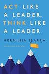 Act Like a Leader, Think Like a Leader