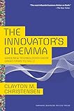 The Innovators Dilemma When New Technologies Cause Great Firms To Fail Management Of Innovation And Change