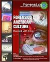 Forensics in American Culture: Obsessed with Crime (Forensics, the Science of Crime-Solving)