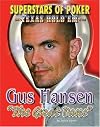 Gus the Great Dane Hansen (Superstars of Poker)