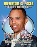 Phil Tiger Woods Of Poker Ivey Superstars Of Poker Texas Holdem