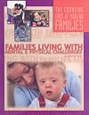 Families Living With Mental and Physical Challenges (The Changing Face of Modern Families)