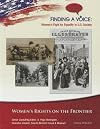 Women's Rights on the Frontier (Finding a Voice: Women's Fight for Equality in U.S. Society)