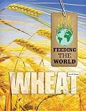Wheat Feeding The World