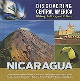 Nicaragua Discovering Central America History Politics And Culture