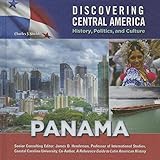 Panama Discovering Central America History Politics And Culture