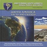 South America Facts And Figures Discovering South America History Politics And Culture