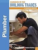 Plumber Careers In The Building Trades A Growing Demand