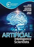 Artificial Intelligence Scientists Cool Careers In Science