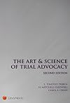 The Art & Science of Trial Advocacy