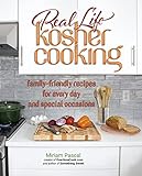 Real Life Kosher Cookingfamilyfriendly Recipes For Every Day And Special Occasions