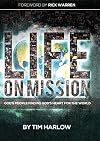Life on Mission: God's People Finding God's Heart for the World