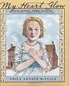 My Heart Glow: Alice Cogswell, Thomas Gallaudet, and the Birth of American Sign Language