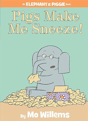 Pigs Make Me Sneeze! book cover