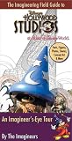 The Imagineering Field Guide To Disneys Hollywood Studios