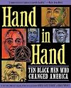 Hand in Hand: Ten Black Men Who Changed America