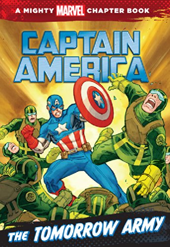 Captain America: The Tomorrow Army (A Mighty Marvel Chapter Book) — Michael Siglain · 2014