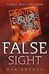 False Sight (A False Novel)