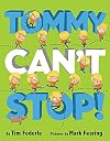 Tommy Can't Stop!