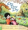 One Busy Day (A Story for Big Brothers and Sisters)