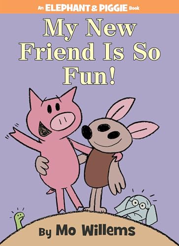 My New Friend Is So Fun! book cover