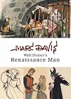 Marc Davis: Walt Disney's Renaissance Man (Disney Editions Deluxe)