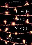 Far From You