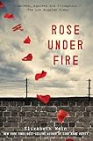 Rose Under Fire
