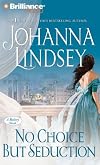No Choice But Seduction [Abridged Audio Book]