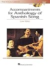 The Vocal Library : Anthology of Spanish Song : Low Voice {sound recording}